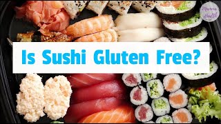 Is Sushi Gluten-Free